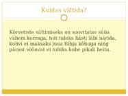 Kõrvetised esitlus #4