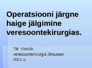 Operatsiooni järgne haige jälgimine veresoontekirurgias