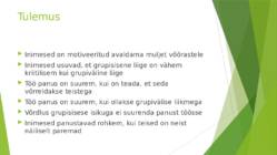 Tööefektiivsuse suurenemine grupivälise liikmega-sotsiaalsete kategooriate mitmekesisuse mõju motivatsiooni tõusule #15