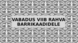 VABADUS VIIB RAHVA BARRIKAAdidele - Maali analüüs