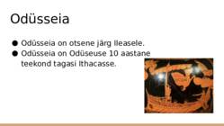 Homeros ja tema eeposed- Ilias ja- Odüsseia #6
