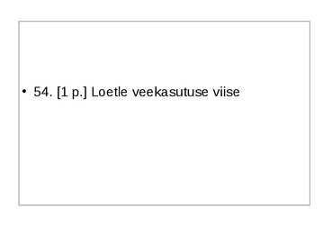 Ökoloogia ja keskkonnakaitse täidetud test #75