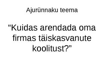 Ajurünnak-kui aktiivõppemeetod #10