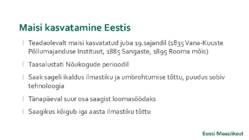 Maisi masintehnoloogia #3