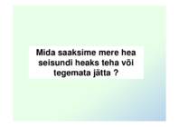 Meie Läänemeri – kuidas tal läheb- Mida saaksime mere hea seisundi nimel teha või tegemata jätta #68