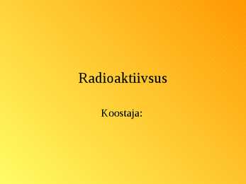 Radioaktiivsus