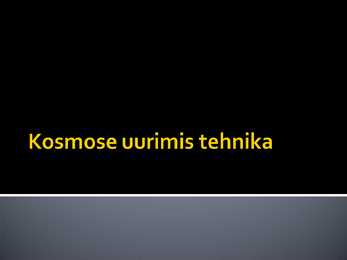 Kosmose uurimis tehnika