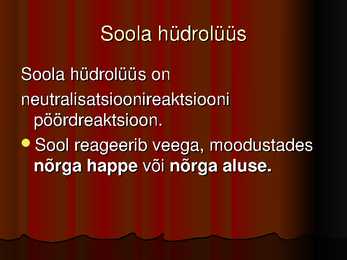 Soolade hüdrolüüs #3