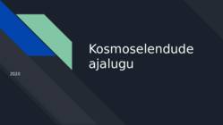 Kosmoselendude ajalugu