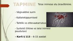 Tahtlik tapmine-presentatsioon abiks #2