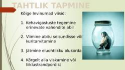 Tahtlik tapmine-presentatsioon abiks #7