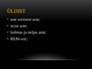 Esitlus Une Olemusest ja Soovitused Paremaks Uneks #2