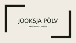 Hüppaja põlv ja jooksja põlv #6