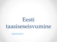 Eesti taasiseseisvumine ja südmused