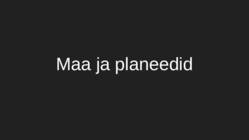 1 Maa ja planeedid