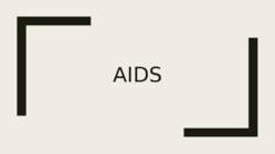 AIDS