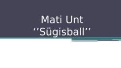 Mati Unt- Sügisball-