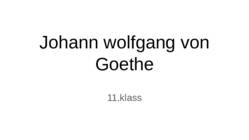 Johann wolfgang von Goethe