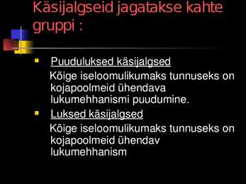 Käsijalgsetel ei ole käsi #6