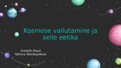 Kosmose vallutamine ja selle eetika