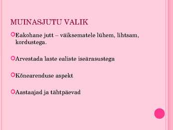 Muinasjutt lapse elus #4