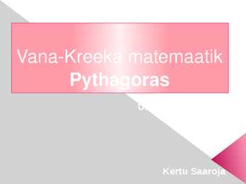 Matemaatika ajalugu-PYTHAGORAS