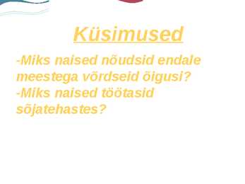 Naised ühiskondlikus elus #7