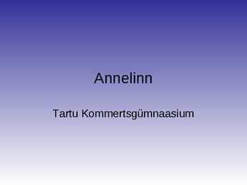 Annelinn - uurimustöö