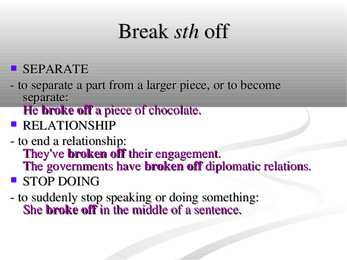 Phrasal verb - break #2
