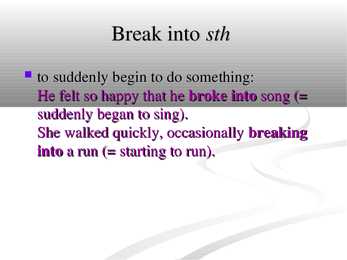 Phrasal verb - break #8
