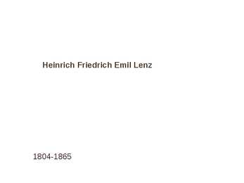 Heinricg Frierich Emil Lenz