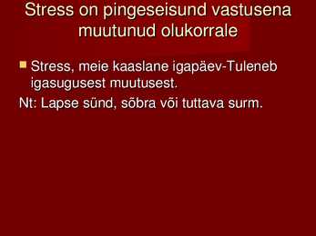 PowerPoindi esitlus STRESS #2