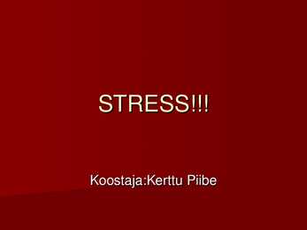 PowerPoindi esitlus STRESS