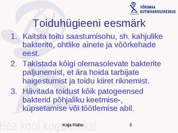 Toiduhügieeni alused #3