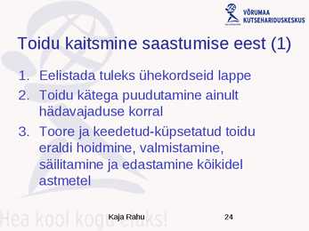 Toiduhügieeni alused #24