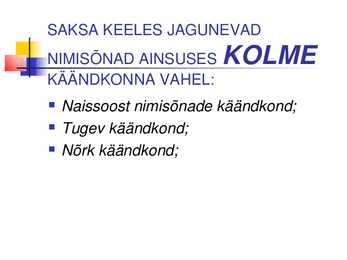 Nimisõnade käänamine #2