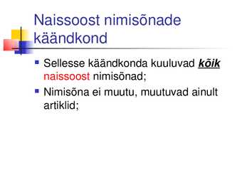 Nimisõnade käänamine #7