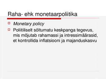 Raha- ehk monetaarpoliitika #2