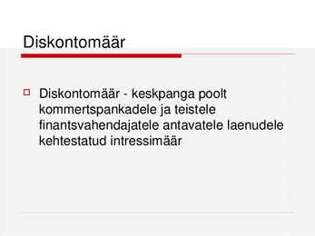 Raha- ehk monetaarpoliitika #9