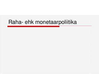 Raha- ehk monetaarpoliitika