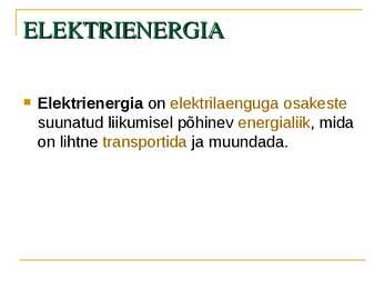 PowerPoint - TEISI ENERGIALIIKE #2