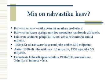 Rahvastiku kasv - Powerpoint esitlus #2