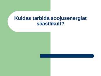 Kuidas tarbida soojusenergiat säästlikult
