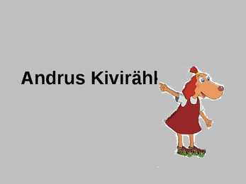 Andrus Kivirähk - eluloo ja loomingu esitlus