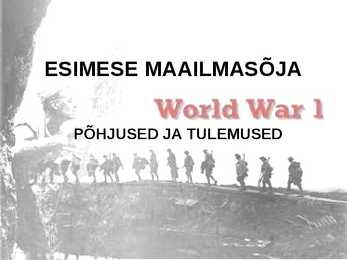 I maailmasõda-põhjused ja tulemused