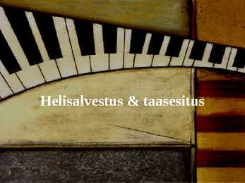 Helisalvestus ja taasesitus