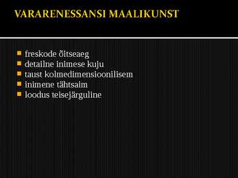 Esitlus-Vararenessanss #21