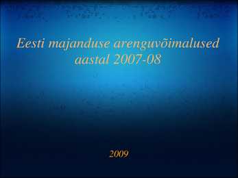 Slaidishow-eesti majanduse arenguvõimalused