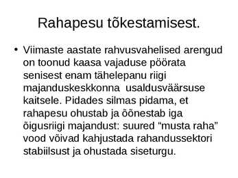 Rahapesu Ettekanne #5