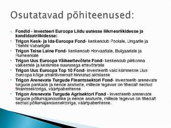 Eesti Vabariigi rahaasutused ja nende poolt pakutavad põhiteenused #18